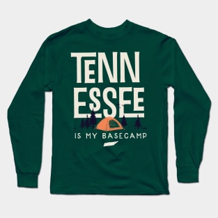 Tennessee is my Base Camp Long Sleeve T-Shirt